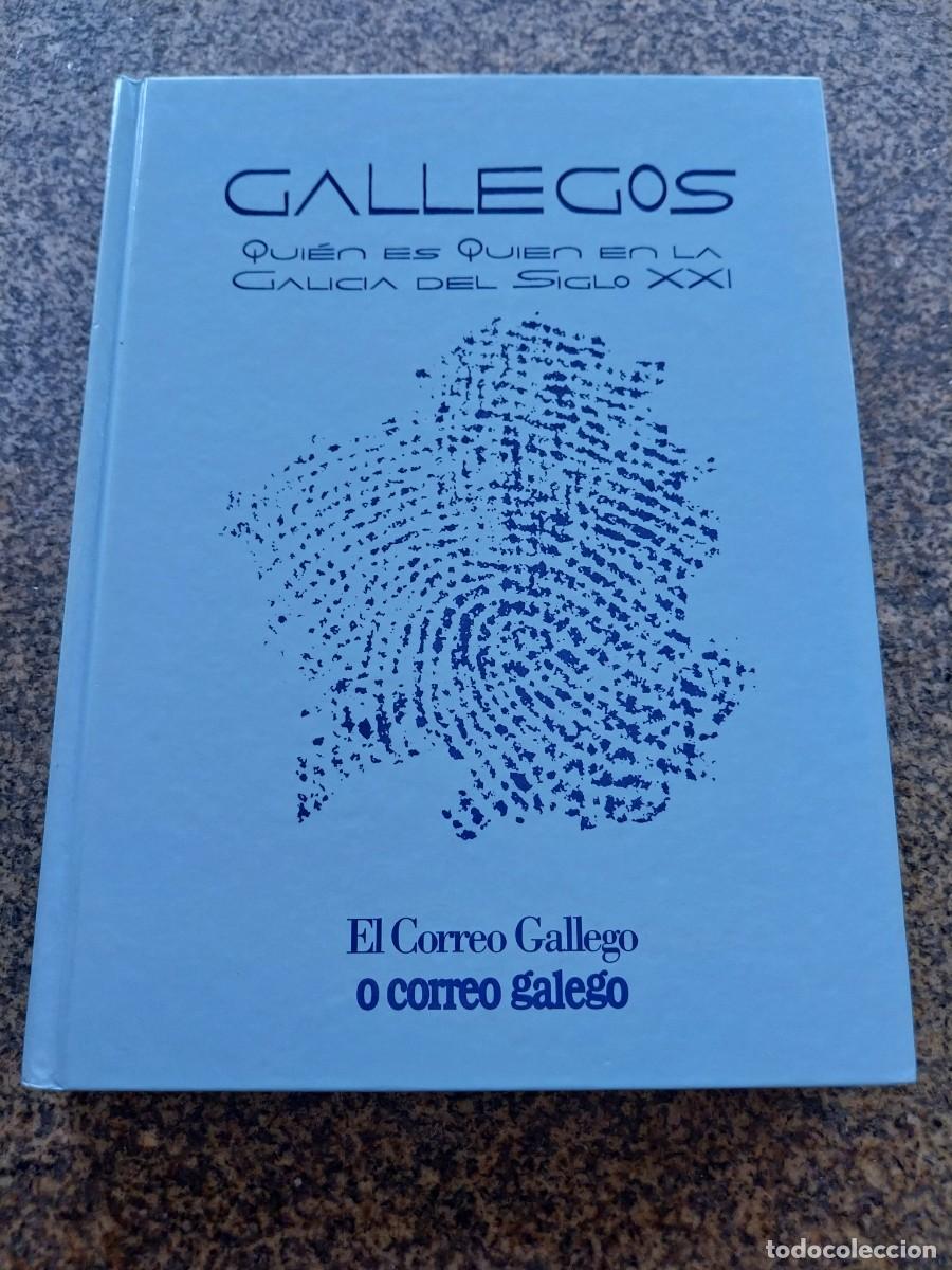 Libros: GALLEGOS - QUIEN ES QUIEN EN LA GALICIA DEL SIGLO XXI -- EL CORREO GALLEGO --