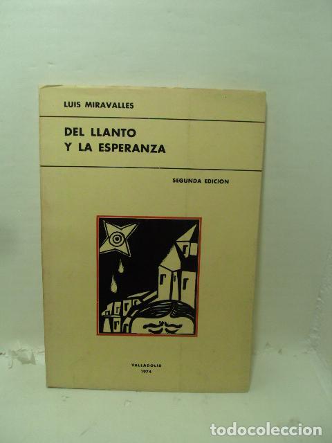 Libros: DEL LLANTO Y LA ESPERANZA - Luis Marvalles
