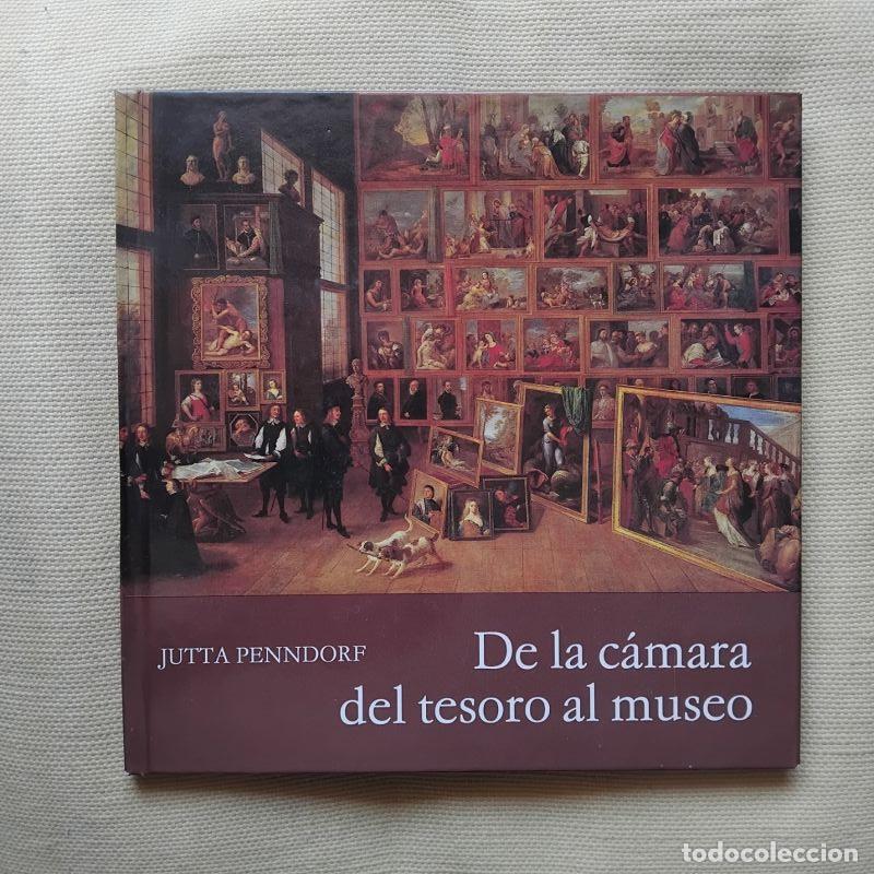 Libros: De la c&aacute;mara del tesoro al museo. Un libro de arte para lectores j&oacute;venes - Jutta Penndorf