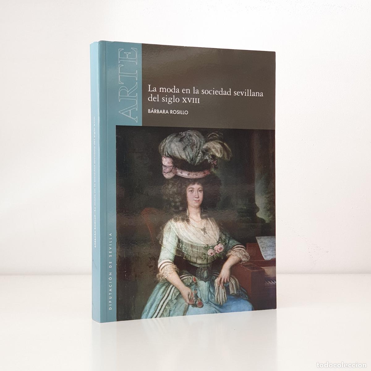 books: B&aacute;rbara Rosillo - La moda en la sociedad sevillana del siglo XVIII