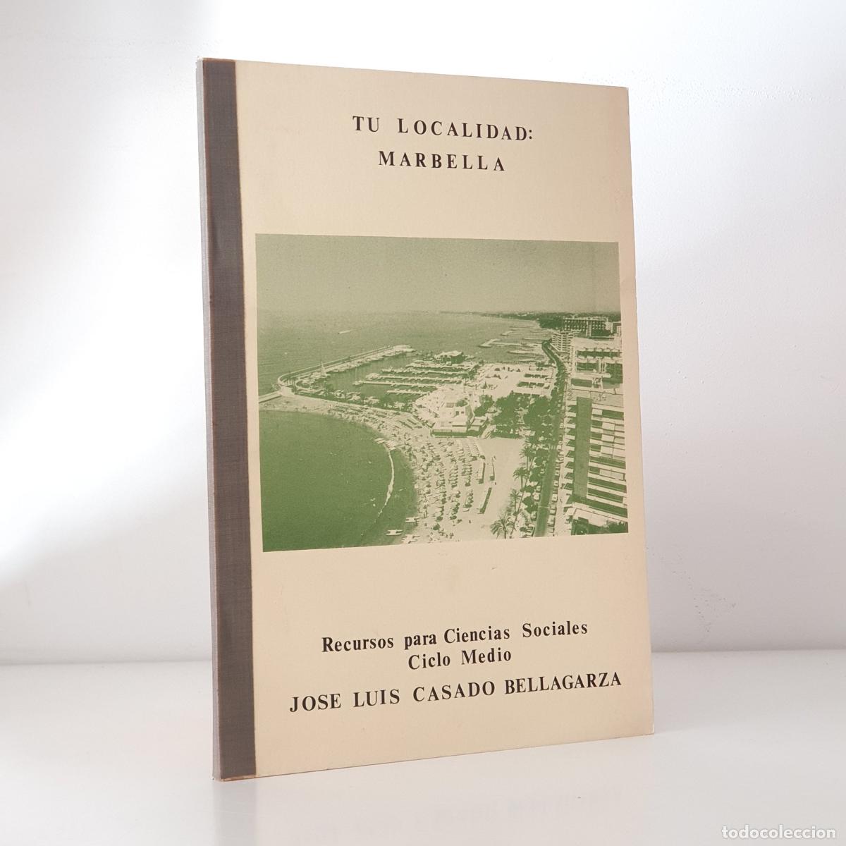 books: CASADO BELLAGARZA, Jos&eacute; Luis - Tu localidad: Marbella.