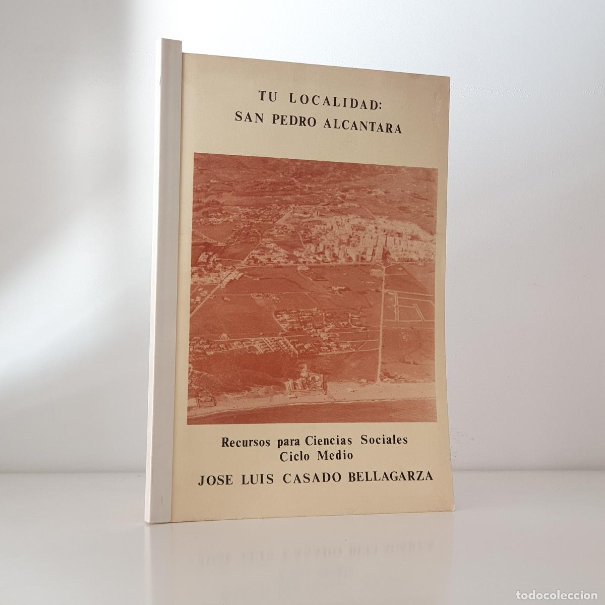 Libri di seconda mano: CASADO BELLAGARZA, Jos&eacute; Luis - Tu localidad : San Pedro de Alc&aacute;ntara. Recursos para Ciencias Sociale