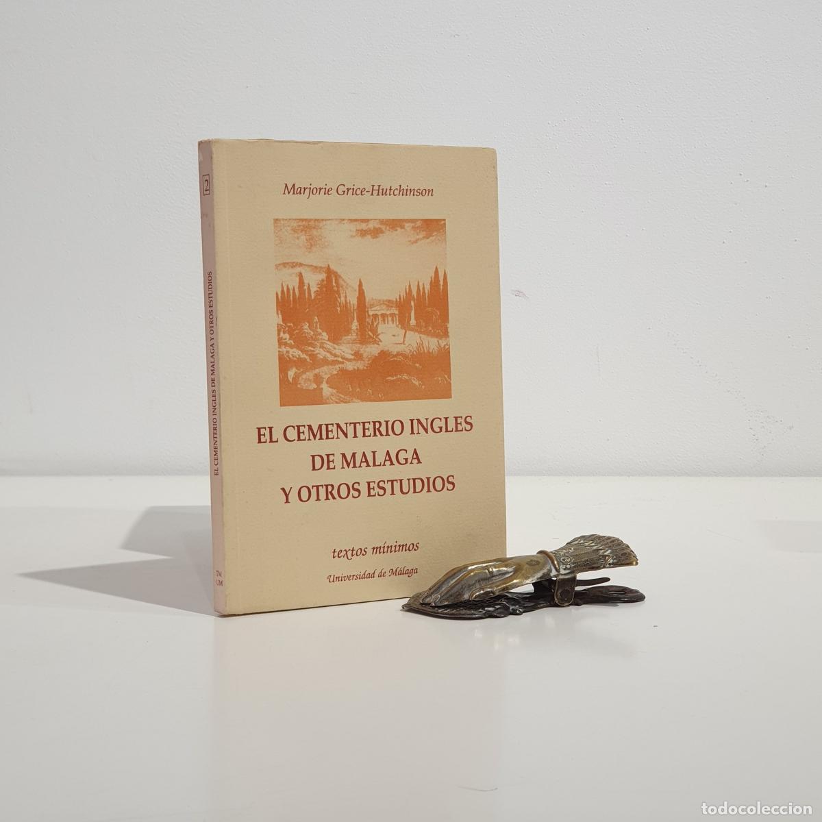 Libri di seconda mano: Marjorie Grice-Hutchinson - El Cementerio Ingl&eacute;s de M&aacute;laga y otros estudios