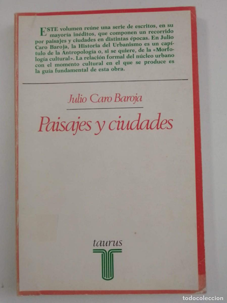 Libri di seconda mano: Paisajes y ciudades. Julio Caro Baroja. Ed Taurus 1986
