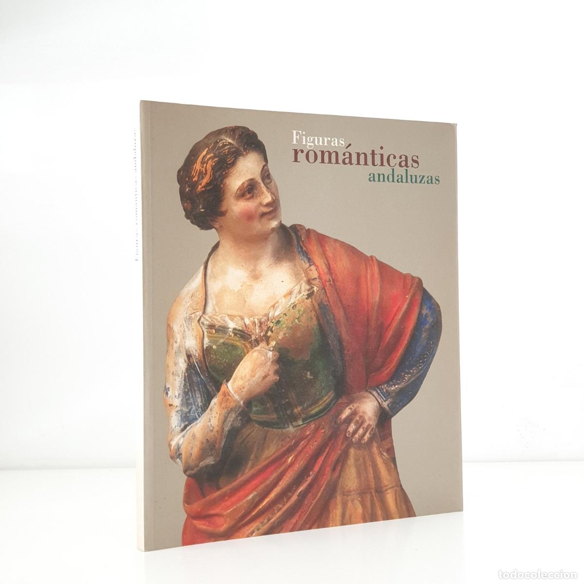 Livros em segunda m&atilde;o: Antonio de la Banda y Vargas - Figuras rom&aacute;nticas andaluzas. Diciembre de 2001 a enero de 2002.
