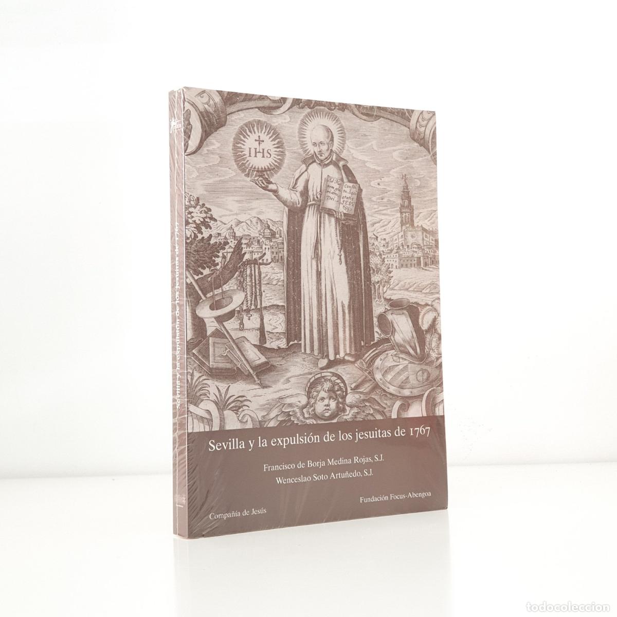 B&uuml;cher: F. de Borja Medina Rojas - Sevilla y la expulsi&oacute;n de los jesuitas de 1767
