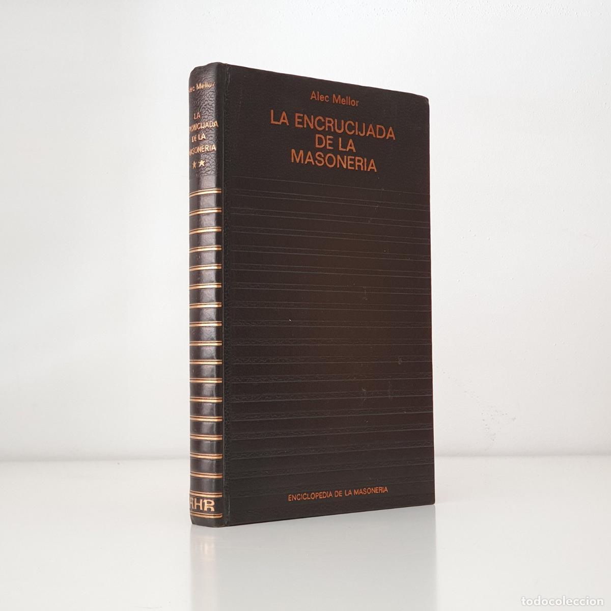 Libros: MELLOR, Alex - La encrucijada de la masoner&iacute;a