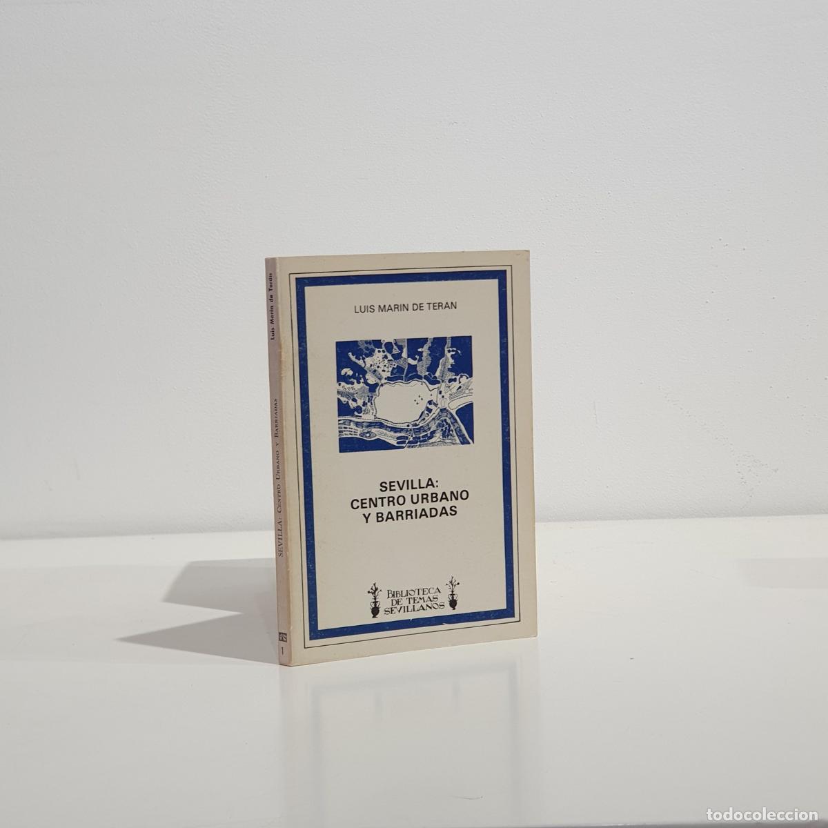 Libros: Luis Marin de Teran - Sevilla: Centro urbano y barriadas