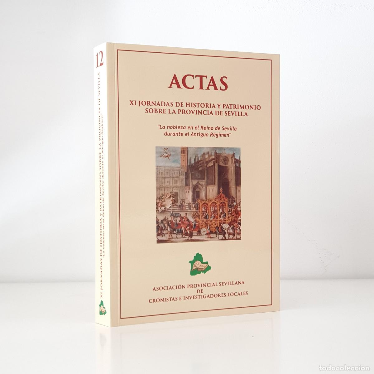 Libros: VV. AA - Actas de las XI Jornadas de Historia y Patrimonio sobre la Provincia de Sevilla. La nobleza