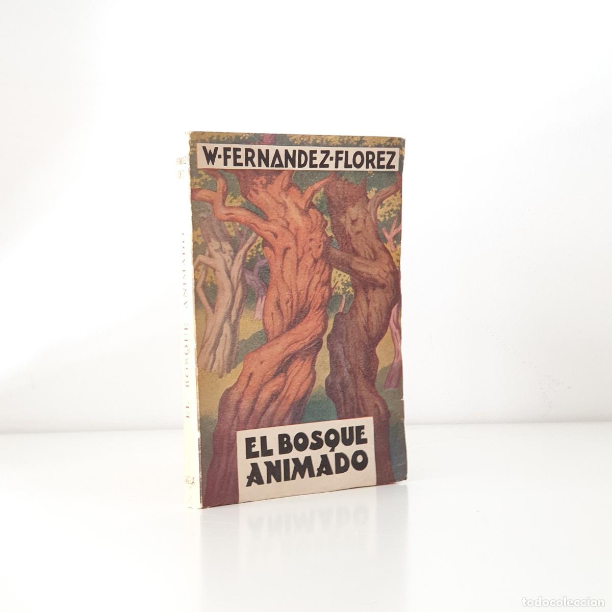 Libros: FERNANDEZ FLOREZ, Wenceslao - El bosque animado.