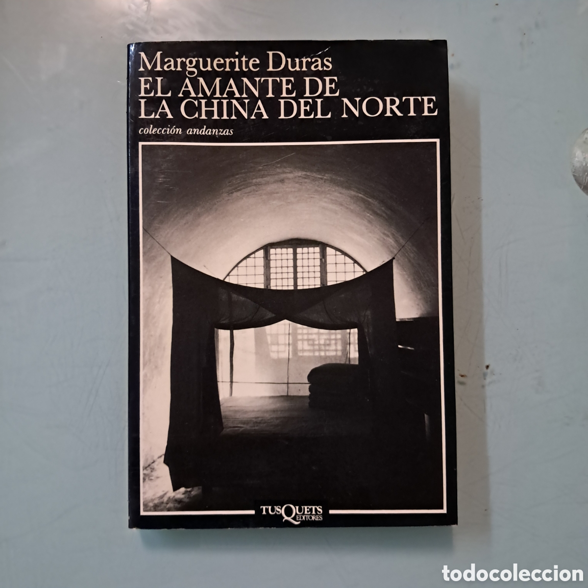 Libros: Marguerite Duras,El amante de la chin&aacute; del Norte, Tusquets 153