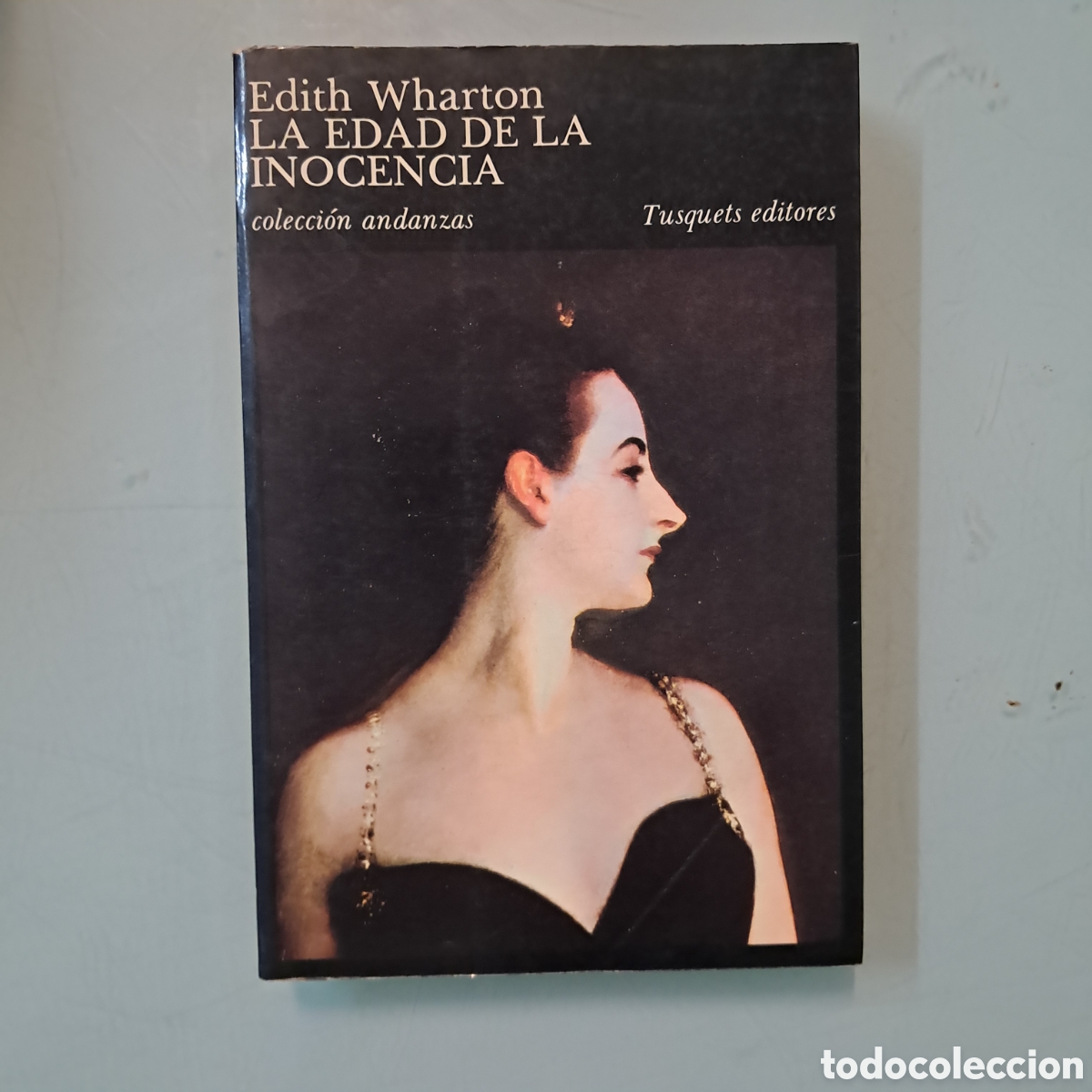Libros: Edith Wharton, La edad de la inocencia,Tusquets 13 - Foto 1