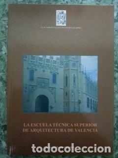 B&uuml;cher: La escuela t&eacute;cnica superior de arquitectura de Valencia- 9788493404024