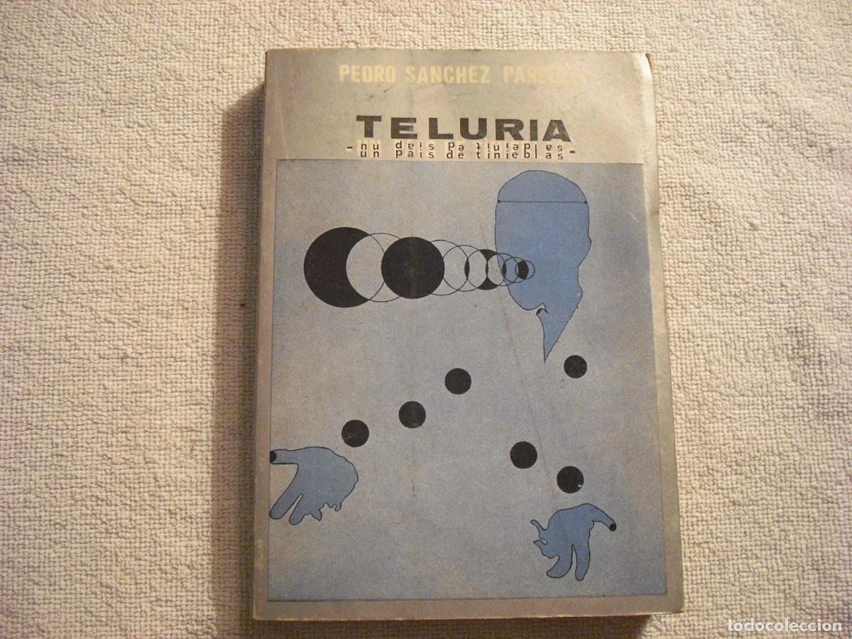 Livres: TELURIA, UN PAIS DE TINIEBLAS . PEDRO SANCHEZ