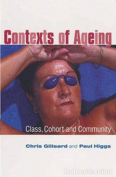 B&uuml;cher: Contexts of Ageing: Class, Cohort and Community- 9780745629506