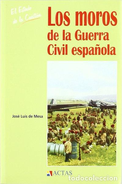 B&uuml;cher: Los moros de la Guerra Civil espa&ntilde;ola- 9788497390330