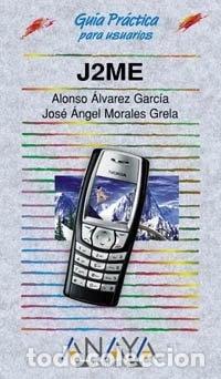 books: J2ME (Gu&iacute;as Pr&aacute;cticas)- 9788441513969