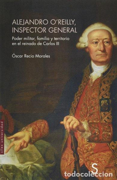Libros: Alejandro O&acute;Reilly, inspector general- 9788477378372