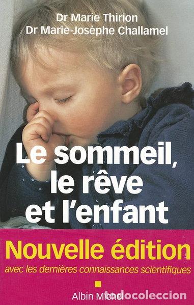 B&uuml;cher: Le Sommeil, le r&ecirc;ve et l'enfant- 9782226217820