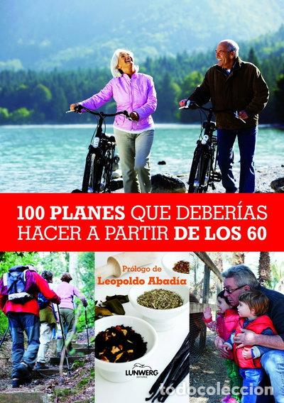 B&uuml;cher: 100 planes que deber&iacute;as hacer a partir de los 60- 9788497858847