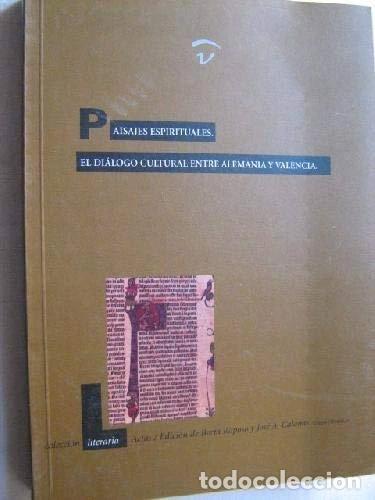 B&uuml;cher: Paisajes espirituales: el di&aacute;logo cultural entre Alemania y Valencia- 9788448235857