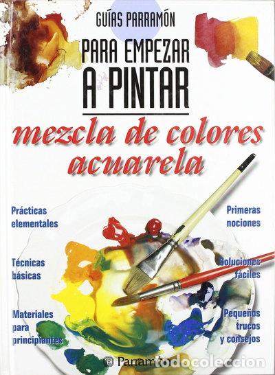 Libros: Mezcla de colores acuarela- 9788434219403