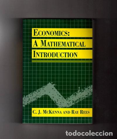 Libros: Economics: A Mathematical Introduction- 9780198772910