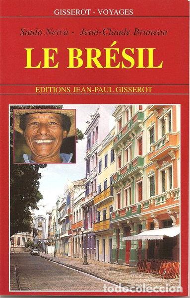 Libros: Le Br&eacute;sil- 9782877474733