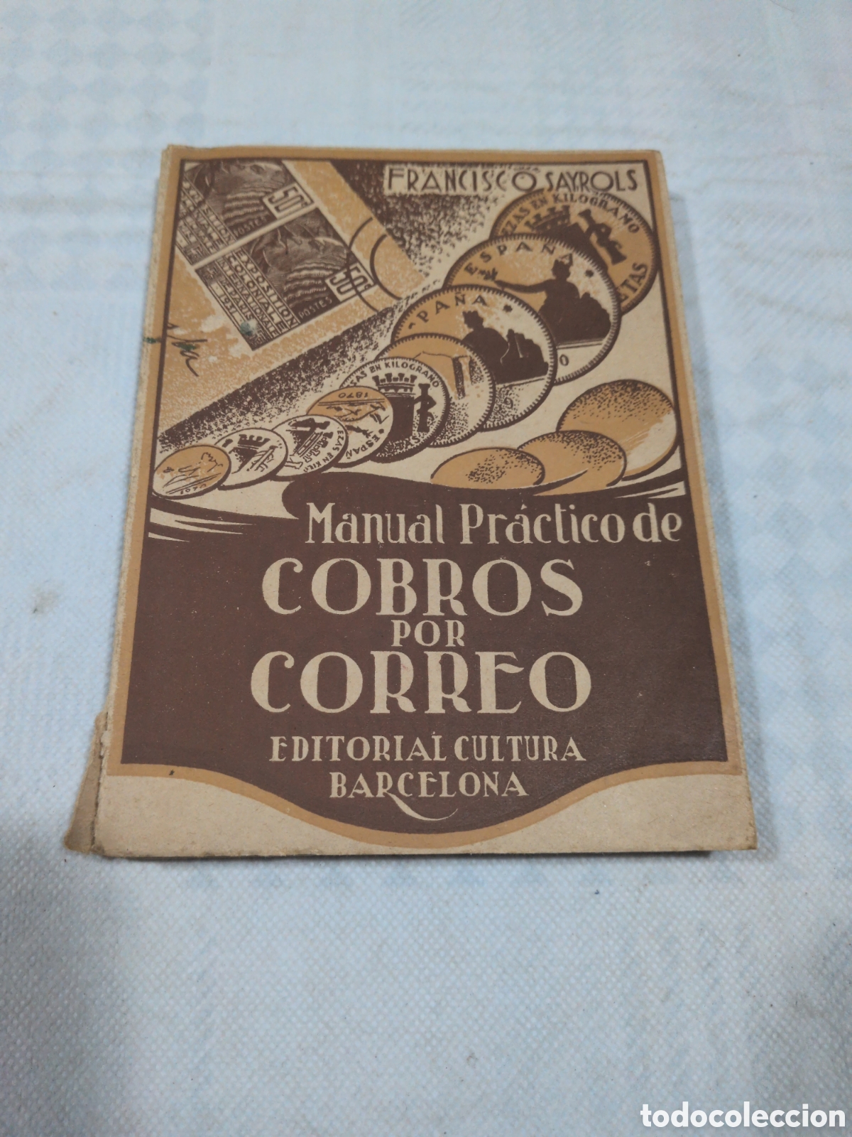 Livres: Manual pr&aacute;ctico de cobros por correo - SAYROLS, Francisco. 1932