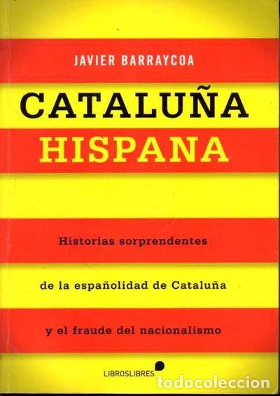 Libros: Catalu&ntilde;a hispana- 9788415570301 - Foto 1