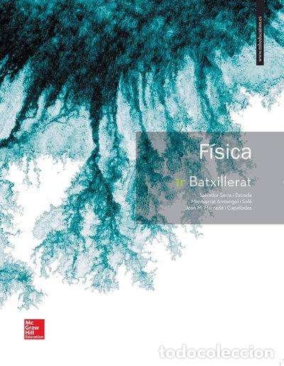 Libros: F&iacute;sica 1 Batxillerat. Catalunya.- 9788448611385