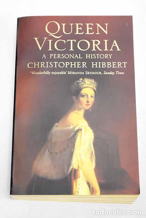 Libros: Queen Victoria: Hibbert, Christopher.- Hibbert, Christopher