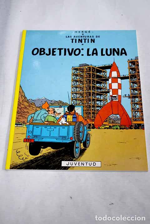 Libros: Objetivo: la luna: Herg&eacute;.- Herg&eacute;