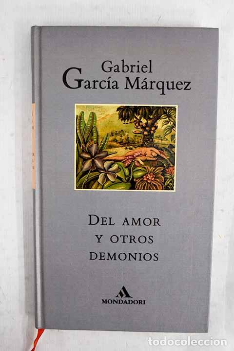 Libros: Del amor y otros relatos.- Garc&iacute;a M&aacute;rquez, Gabriel