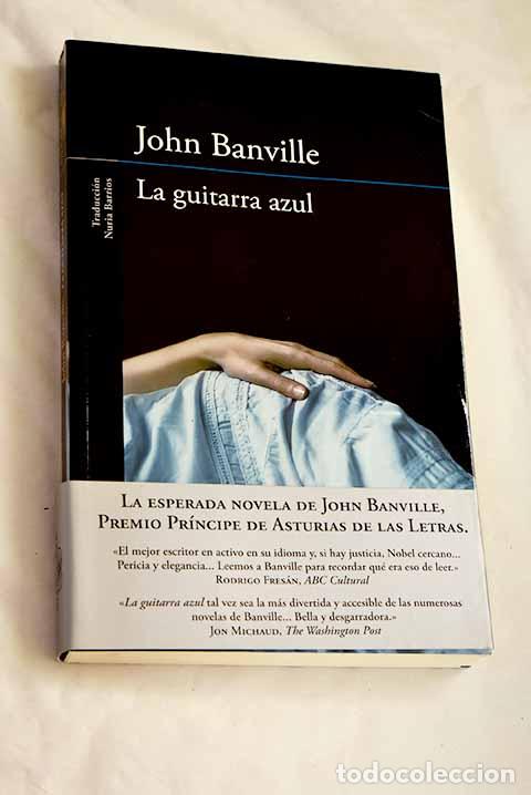 Libros: La guitarra azul: Banville, John.- Banville, John