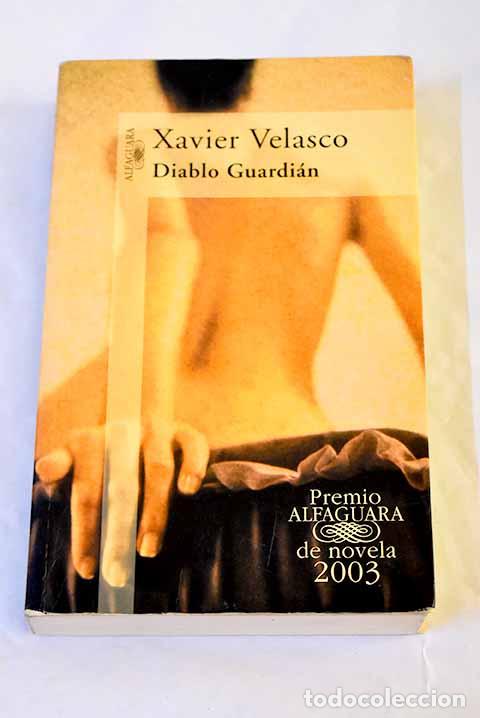 Libros: Diablo guardi&aacute;n: Velasco, Xavier.- Velasco, Xavier