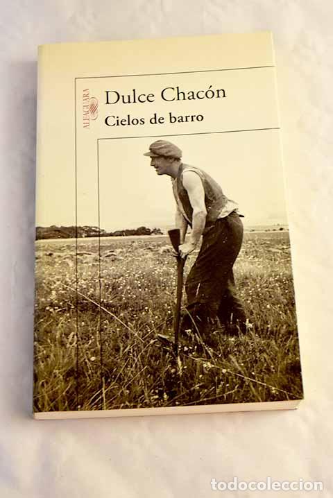Libros: Cielos de barro: Chac&oacute;n, Dulce.- Chac&oacute;n, Dulce