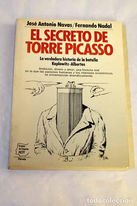 Libros: El secreto de Torre Picasso : la verdadera historia de la batalla Koplowitz - Albertos
