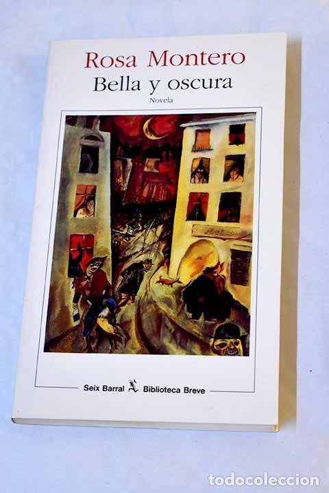 Libros: Bella y oscura: Montero, Rosa.- Montero, Rosa