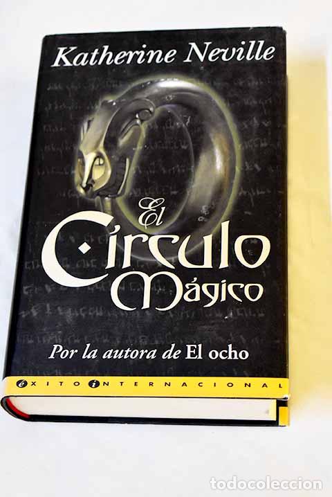 B&uuml;cher: El c&iacute;rculo m&aacute;gico: Neville, Katherine.- Neville, Katherine
