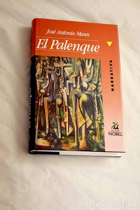 B&uuml;cher: El palenque: Mases, Jos&eacute; Antonio.- Mases, Jos&eacute; Antonio