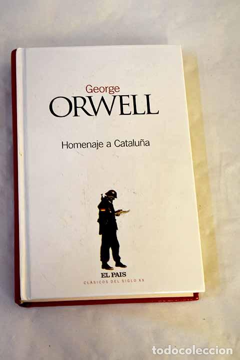 Libros: Homenaje a Catalu&ntilde;a: Orwell, George.- Orwell, George