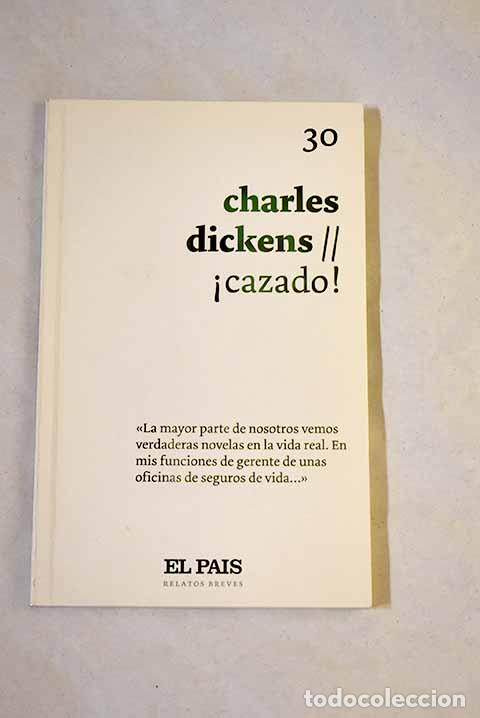 Libros: &iexcl;Cazado!: Dickens, Charles.- Dickens, Charles