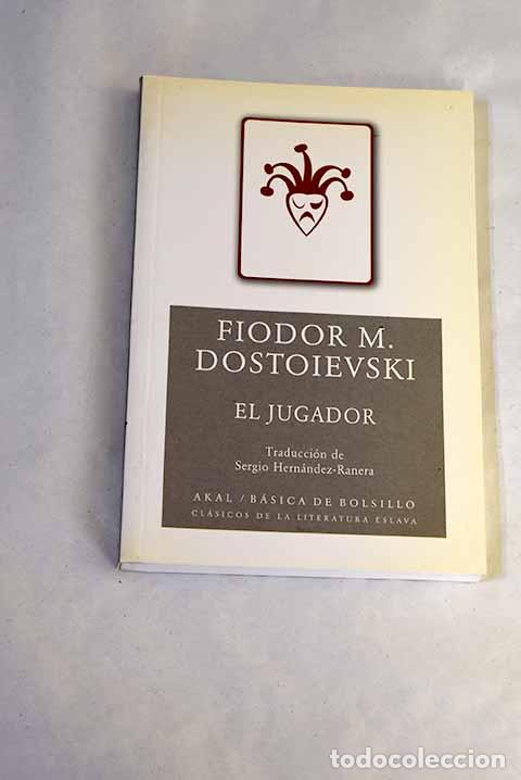 Libros: El jugador: Dostoyevski, Fedor.- Dostoyevski, Fedor