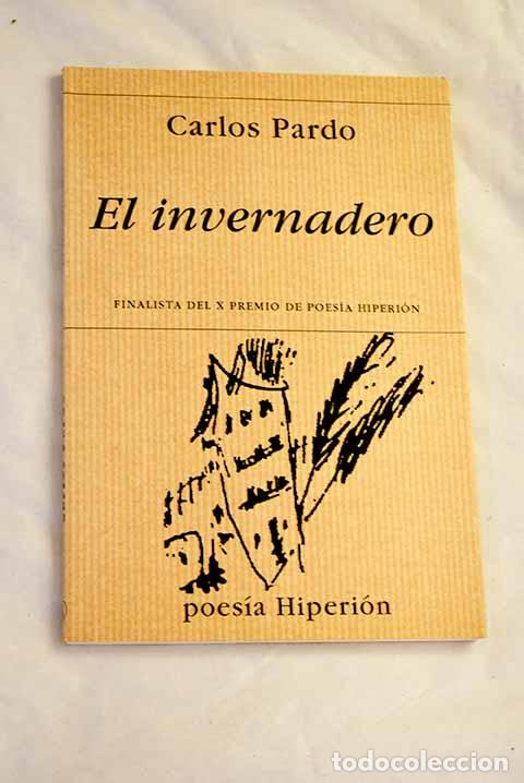 Livros em segunda m&atilde;o: El invernadero: Pardo, Carlos.- Pardo, Carlos