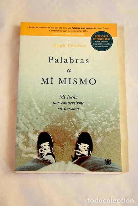 Livros em segunda m&atilde;o: Palabras a m&iacute; mismo: mi lucha por convertirme en persona.- Prather, Hugh