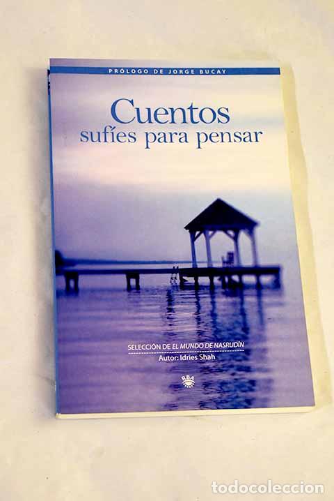 Livros em segunda m&atilde;o: Cuentos suf&iacute;es para pensar: selecci&oacute;n de El mundo de Nasrud&iacute;n .- Shah, Idries