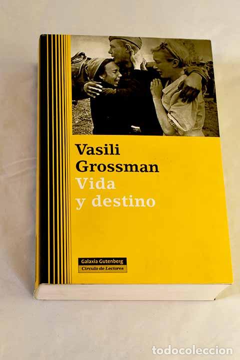 Livros em segunda m&atilde;o: Vida y destino: Grossman, Vasilii Semenovich.- Grossman, Vasilii Semenovich