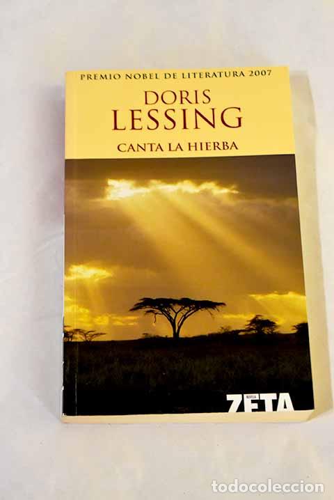 Libros: Canta la hierba: Lessing, Doris.- Lessing, Doris