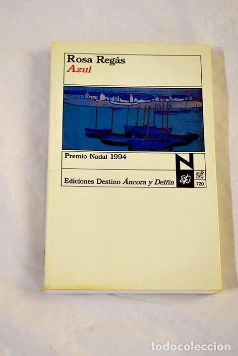 Libros: Azul: Regas, Rosa: Destino..- Regas, Rosa